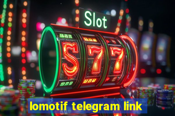 lomotif telegram link